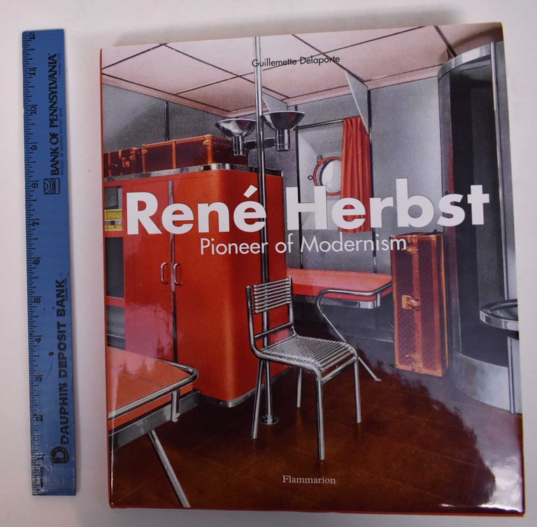 Item #169606 Rene Herbst: Pioneer of Modernism. Guillemette Delaporte.