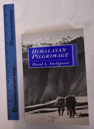 Item #169675 Himalayan Pilgrimage: A Study of Tibetan Religion by a Traveller through Western...