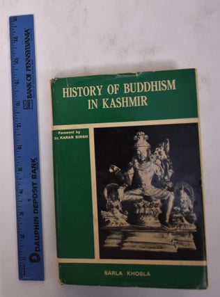 Item #169683 History of Buddhism in Kashmir. Sarla Khosla