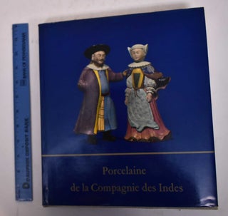 Item #169742 Porcelaine de la Compagnie des Indes. Michel Beurdeley