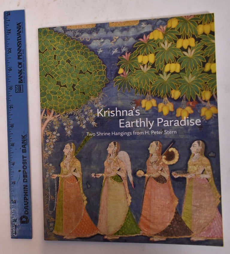 Item #169783 Krishna's Earthly Paradise: Two Shrine Hangings from H. Peter Stern. Darielle Mason, Neeraja Poddar.