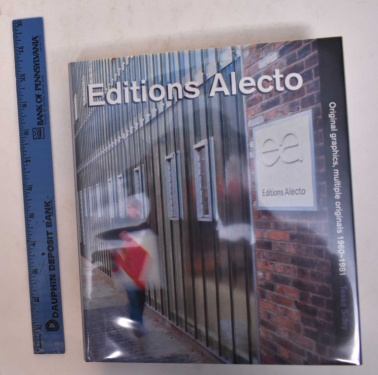Item #169837 Editions Alecto: Original Graphics, Multiple Originals 1960-1981. Tessa Sidey, David Alan Mellor.