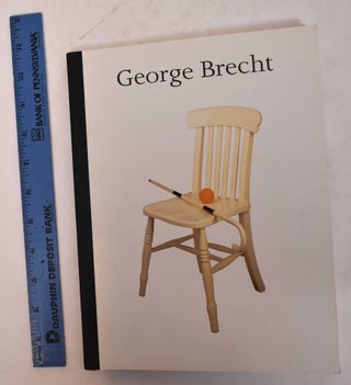 Item #169838 George Brecht: Works from 1959-1973. Thomas Kellein, Julia Robinson, Michael Nyman,...