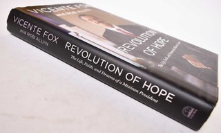 Revolution of Hope: The Life, Faith, and Dreams of a Mexican President