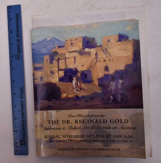 Item #169967 Dr. Reginald Gold American & Tribal Art Collection At Auction (Auction Catalog
