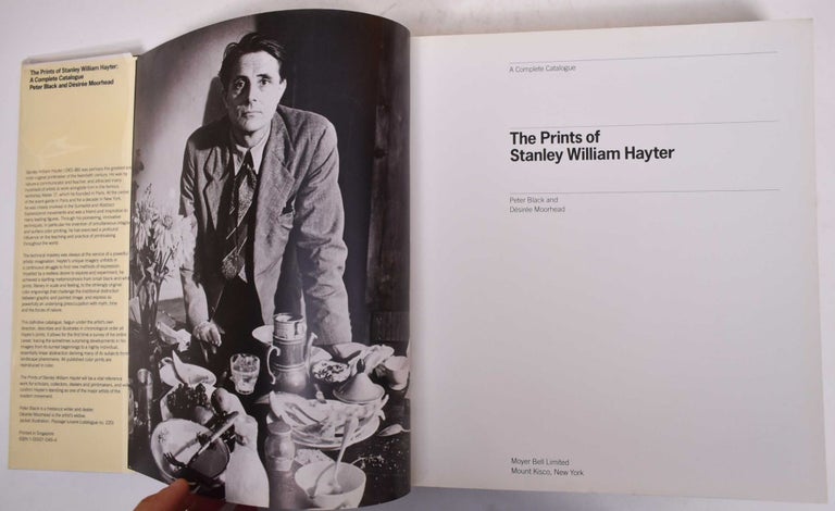 Item #169970 The Prints of Stanley William Hayter: A Complete Catalogue. Peter Black, Desiree Moorhead.