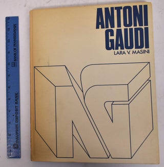 Item #170003 Antoni Gaudi. Lara V. Masini