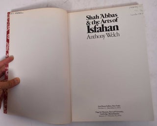 Shah 'Abbas & the Arts of Isfahan