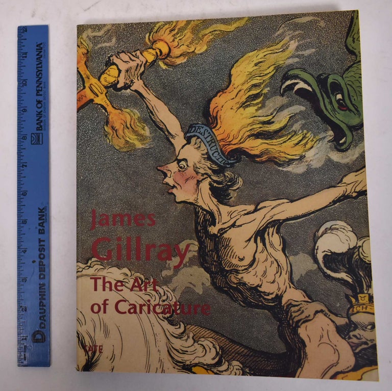 Item #170040 James Gillray: The Art of the Caricature. Richard T. Godfrey, Mark Hallett.