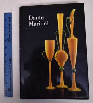 Item #170048 Dante Marioni: Blow Glass. Tina Oldknow