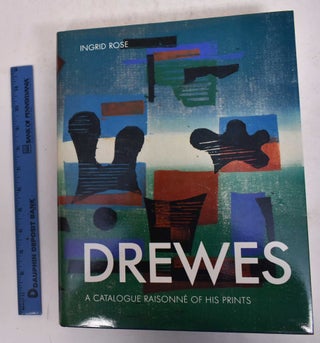 Item #170077 Werner Drewes: a Catalogue Raisonne of His Prints = Werner Drewes: Das Graphische...