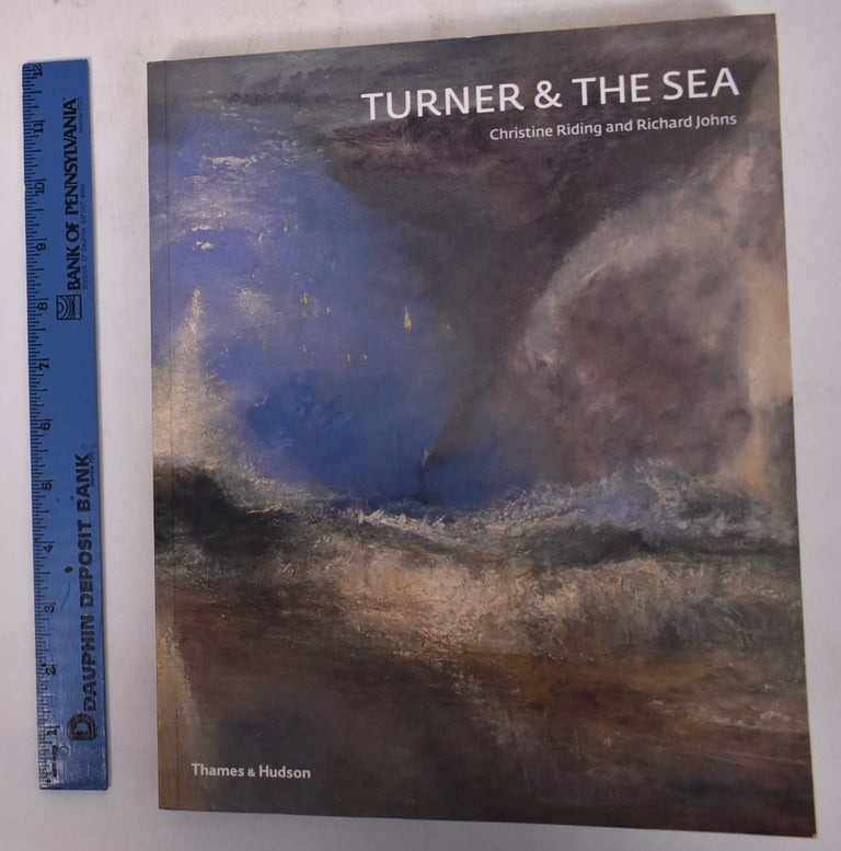 Item #170108 Turner & the Sea. Christine Riding, Richard Johns.