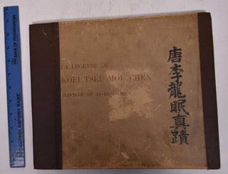 Item #170115 La Légende de Koei Tseu Mou Chen: Peinture de Li-Long-Mien. Emile Guimet,...