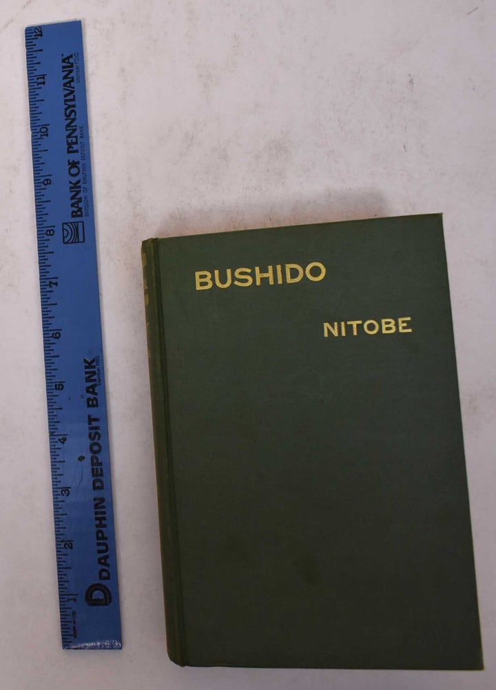 Item #170120 Bushido: The Soul of Japan, An Exposition of Japanese Thought. Inazo Nitobe.