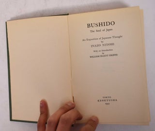 Bushido: The Soul of Japan, An Exposition of Japanese Thought