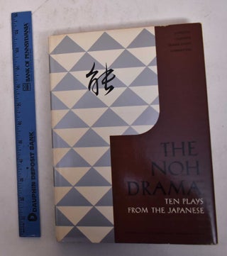 Item #170167 The Noh Drama: Ten Plays from the Japanese