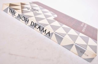 The Noh Drama: Ten Plays from the Japanese