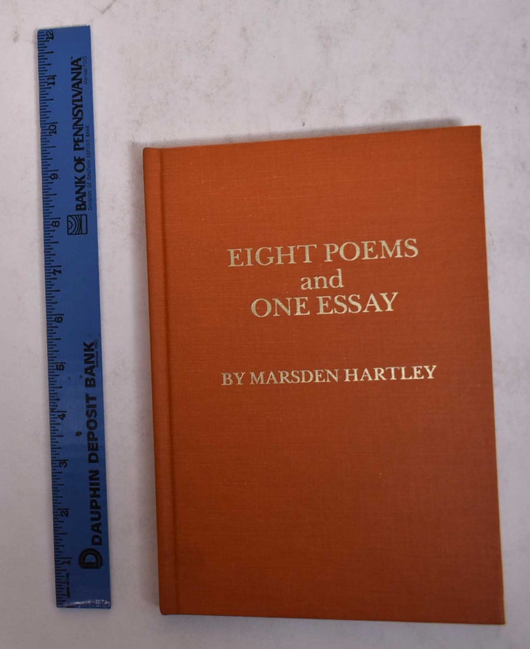 Item #170232 Eight Poems and One Essay by Marsden Hartley. Marsden Hartley.