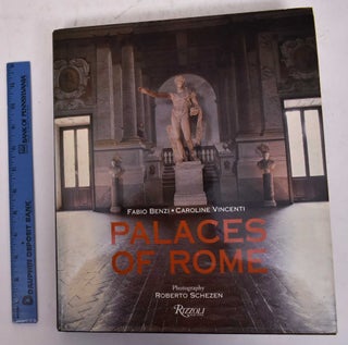Item #170237 Palaces of Rome. Fabio Benzi, Caroline Vincenti