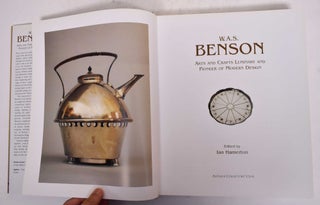 W.A.S. Benson: Arts and Crafts Luminary and Pioneer of Modern Design