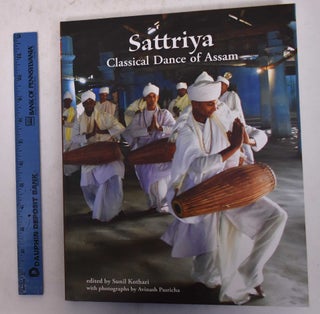 Item #170288 Sattriya: Classical Dance of Assam. Sunil Kothari, ed