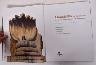 Rayalaseema, the Royal Realm: Architecture and Art of Southern Andhra Pradesh