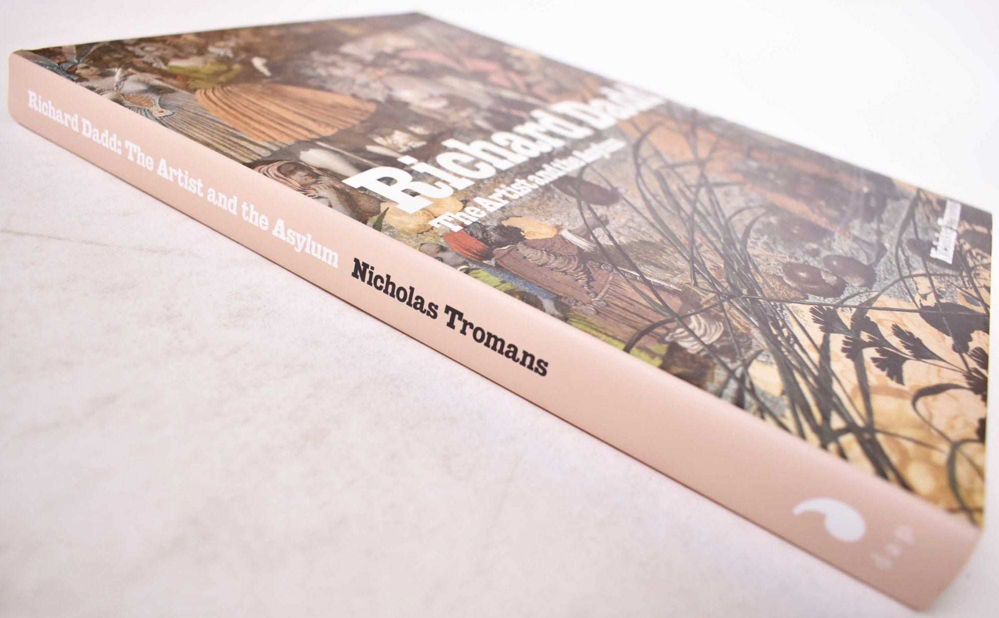 Richard Dadd: The Artist and the Asylum | Nicholas Tromans