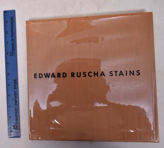 Item #170431 Edward Ruscha: Stains, 1971 to 1975. Peter Schjeldahl, John Cheim