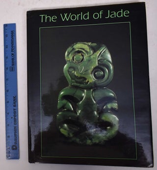 Item #170444 The World of Jade. Stephen Markel