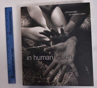 Item #170585 In Human Touch: Photographs. Ernestine Ruben