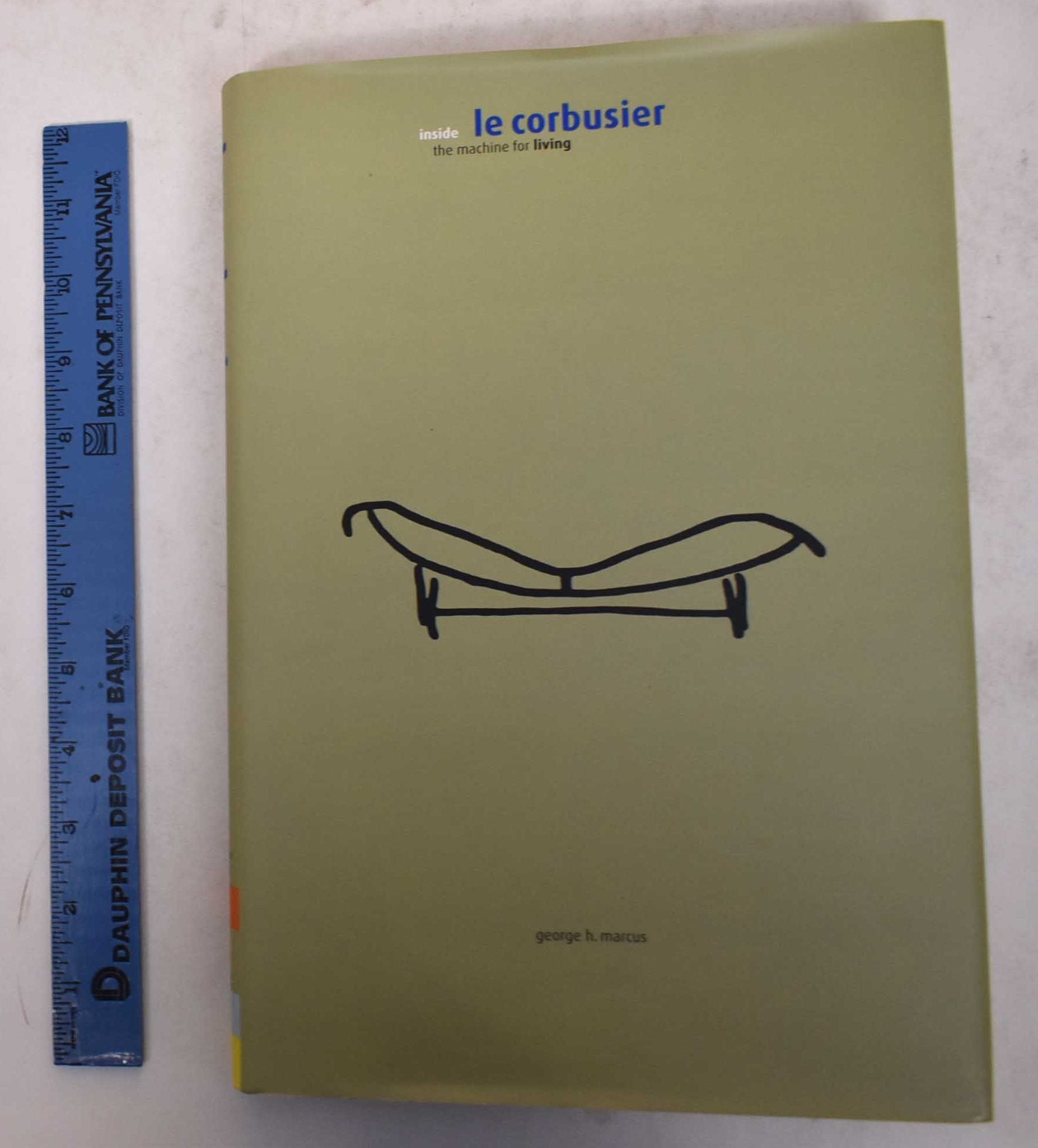 Le Corbusier: Inside the Machine for Living | George H. Marcus
