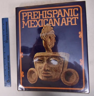 Item #170647 Prehistoric Mexican Art. Paul Westheim
