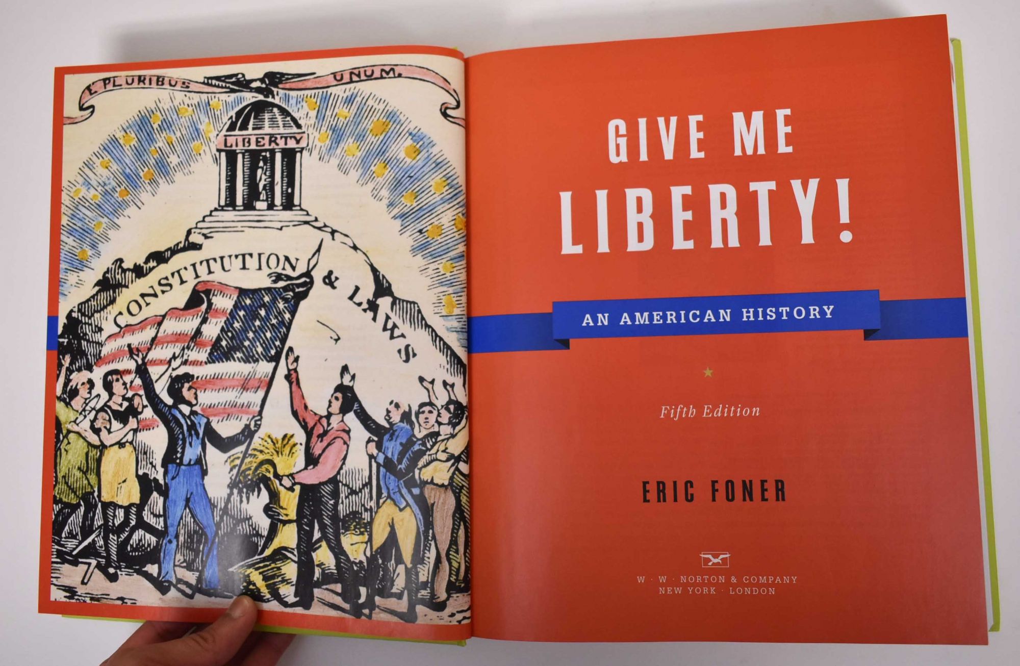 Give Me Liberty! An American History | Eric Foner | Fifth Edition