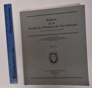 Item #170745 Bulletin de la Societe de l'Histoire de l'Art Francais: Annee 1993. Thierry Crepin...