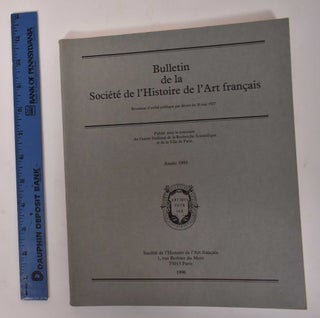 Item #170746 Bulletin de la Societe de l'Histoire de l'Art Francais: Annee 1995. Thierry Crepin...