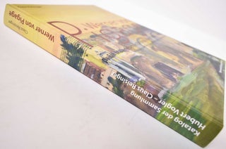 Werner von Pigage: Ein Malerleben in Deutschland 1888-1959, Katalog der Sammlung Hubert Vogler-Claus Reisinger