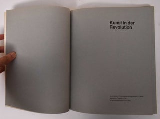 Kunst in der Revolution: Architektur, Produktgestaltung, Malerei, Plastik, Agitation, Theater, Film in der Sowjetunion 1917-1932