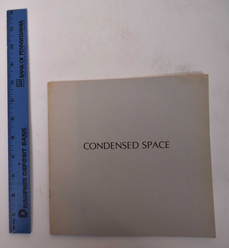 Item #170822 Condensed Space: A Sculpture Exhibition. Ward L. E. Mintz, Jean E. Feinberg, preface and introduction, Foreword.
