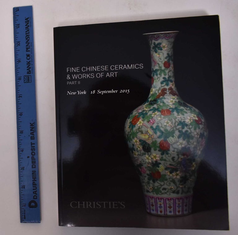 Item #170866 Fine Chinese Ceramics & Works of Art, Part II. Christie's.