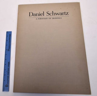 Item #170885 Daniel Schwartz a portfolio of drawings. Daniel Schwartz, Daniel W. Dietrich