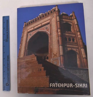 Item #171015 Fatehpur-Sikri. Michael Brand, Glenn D. Lowry
