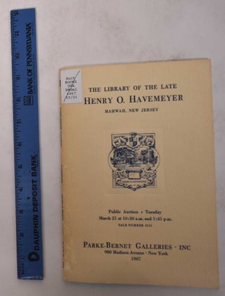 Item #171064 The Library of the Late Henry O. Havemeyer [Mahwah, New Jersey]. Inc Parke-Bernet...