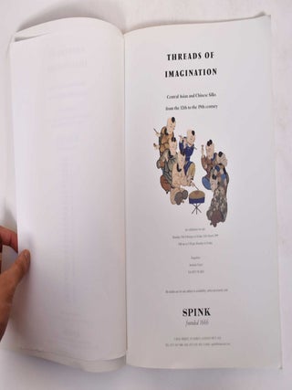 Threads of Imagination: Central Asian and Chinese Silks from the 12th to the 19th Century