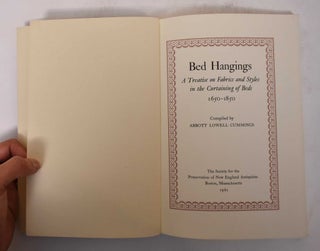 Bed Hangings: A Treatise on Fabrics and Styles in the Curtaining of Beds 1650-1850