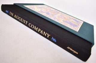 Item #171124 In August Company: The Collections of The Pierpont Morgan Library