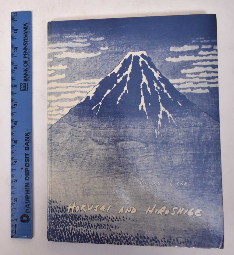 Item #171138 Hokusai and Hiroshige. Richard Lane.