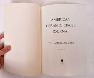 American Ceramic Circle Journal: The American Issue [Volume VI]