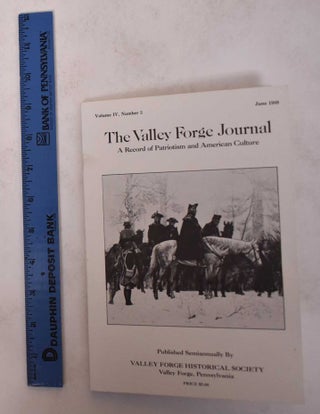 Item #171184 The Valley Forge Journal: A Record of Patriotism and American Culture, Volume IV,...