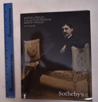 Item #171185 Marcel Proust: Collection Patricia Mante-Proust. Sotheby's