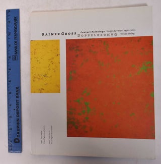 Item #171204 Rainer Gross: Doppelganger: Contact Paintings, Singles & Twins, 1996-2003. David Moos